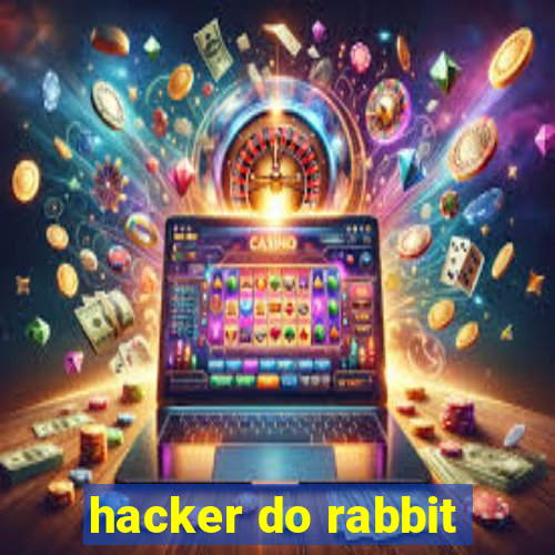 hacker do rabbit